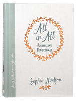 All in All Journaling Devotional: Living a Life That's Whole and Free Hardback