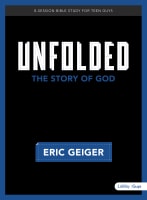 Unfolded: Bible Study For Teen Guys Paperback