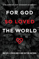 For God So Loved the World: A Blueprint For Kingdom Diversity Paperback
