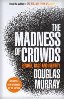 The Madness of Crowds: Gender, Race and Identity Hardback