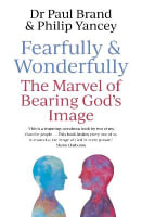 Fearfully & Wonderfully: The Marvel of Bearing God's Image B Format