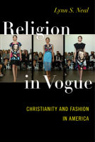 Religion in Vogue: Christianity and Fashion in America Paperback