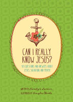 Can I Really Know Jesus? Hardback