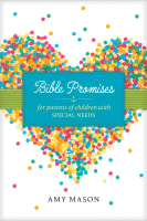 Bible Promises For Parents of Children With Special Needs Paperback