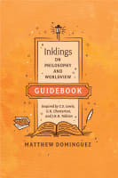 Inklings on Philosophy and Theology (Student Guideboook) Paperback