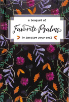 A Bouquet of Favorite Psalms to Inspire Your Soul (A Bouquet Of Collection) Hardback
