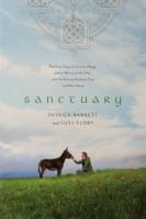 Sanctuary: The True Story of An Irish Village, a Man Who Lost His Way, and the Rescue Donkeys That Led Him Home Paperback