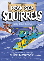Risky River Rescue (Dead Sea Squirrels Series) Paperback