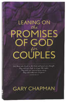 Leaning on the Promises of God For Couples: God's Promises For You and Your Spouse Paperback