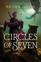 Circles of Seven (#03 in Dragons In Our Midst Series) Hardback