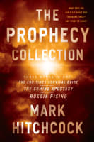 Prophecy Collection: The End Times Survival Guide, the Coming Apostasy, Russia Rising, the Paperback