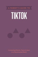 A Parent's Guide to Tiktok (Axis Parents Guide Series) Paperback
