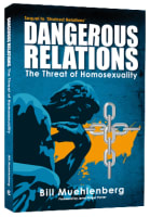 Dangerous Relations: The Threat of Homosexuality Paperback