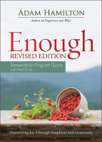 Enough Stewardship: Discovering Joy Through Simplicity and Generosity (Program Guide With Flash Drive) Paperback