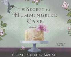 The Secret to Hummingbird Cake (Unabridged, 8 Cds) Compact Disc