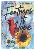 Feathers of Hope: A Novel Paperback
