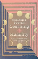 Learning Humility: A Year of Searching For a Vanishing Virtue Hardback
