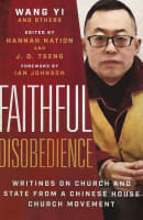 Faithful Disobedience: Writings on Church and State From a Chinese House Church Movement Paperback