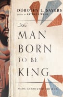The Man Born to Be King (Wade Annotated Edition) Paperback