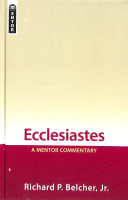 Ecclesiastes: A Mentor Commentary Hardback
