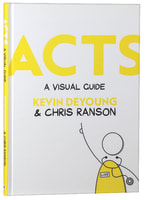 Acts: A Visual Guide Hardback
