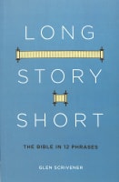 Long Story Short: The Bible in 12 Famous Phrases Paperback