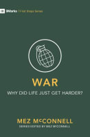 War - Why Did Life Just Get Harder? (9marks First Steps Series) Paperback