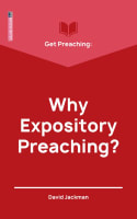 Get Preaching: Why Expository Preaching (Proclamation Trust's "Preaching The Bible" Series) Paperback