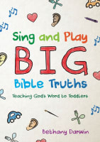 Sing and Play Big Bible Truths Paperback