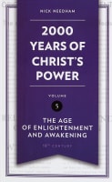 2,000 Years of Christ's Power #05: The Age of Enlightenment and Awakening Hardback