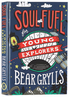 Soul Fuel For Young Explorers Hardback