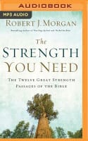 The Strength You Need (Unabridged, Mp3) Compact Disc