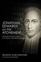 Jonathan Edwards on the Atonement Paperback