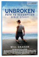 Unbroken: Path to Redemption (Bible Study Book) Paperback