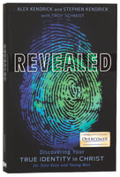 Revealed: Discovering Your True Identity in Christ (For Teen Guys) Paperback