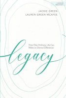 Legacy 6 Sessions (Bible Study Book) Paperback