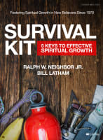 Survival Kit: 5 Keys to Effective Spiritual Growth (Bible Study Book) Paperback
