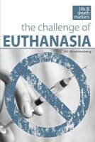 Life & Death Matters: The Challenge of Euthanasia Paperback