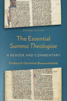 The Essential Summa Theologiae: A Reader and Commentary (2nd Edition) Paperback