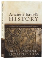 Ancient Israel's History: An Introduction to Issues and Sources Paperback