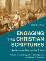 Engaging the Christian Scriptures: An Introduction to the Bible (2nd Edition) Paperback