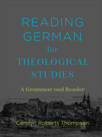 Reading German For Theological Studies: A Grammar and Reader Hardback