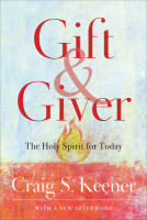 Gift and Giver: The Holy Spirit For Today Paperback