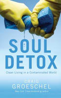 Soul Detox: Clean Living in a Contaminated World (Unabridged, 6 Cds) Compact Disc