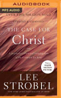 The Case For Christ: A Journalist's Personal Investigation of the Evidence For Jesus (Unabridged, Mp3) Compact Disc