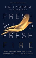 Fresh Wind, Fresh Fire: What Happens When God's Spirit Invades the Hearts of His People (Unabridged, 6 Cds) Compact Disc