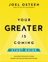 Your Greater is Coming: Your Setback is Setting You Up For a New Level of Destiny (Study Guide) Paperback