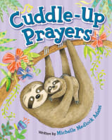 Cuddle-Up Prayers Board Book