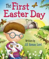 The First Easter Day Board Book