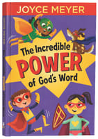 The Incredible Power of God's Word Hardback